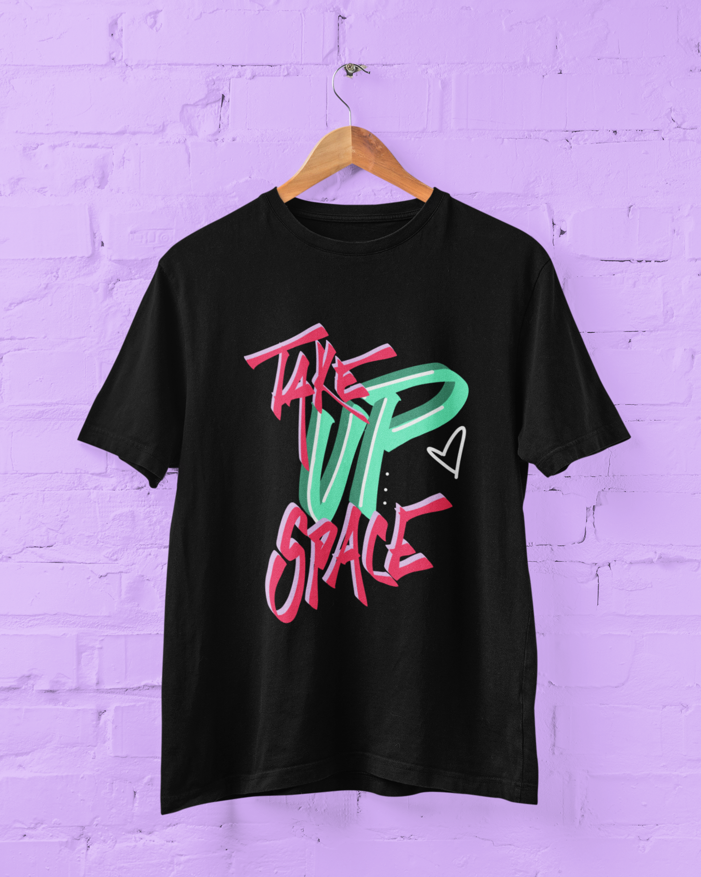 Take Up Space T-Shirt